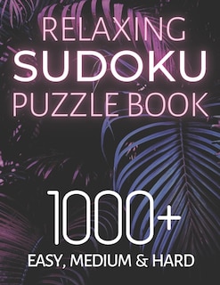 Front cover_Relaxing Sudoku Puzzle Book 1000+ Easy, Medium & Hard