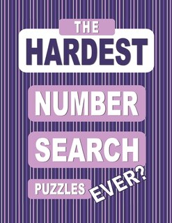 The HARDEST Number Search Puzzles Ever?: 200 Challenging Number Finds