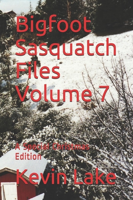 Front cover_Bigfoot Sasquatch Files Volume 7