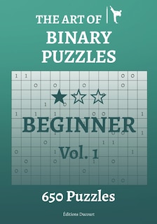 The Art of Binary Puzzles Beginner Vol.1