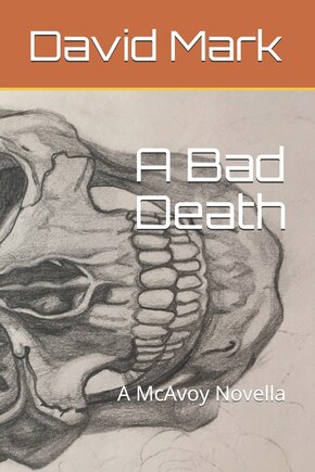 A Bad Death: A McAvoy Novella