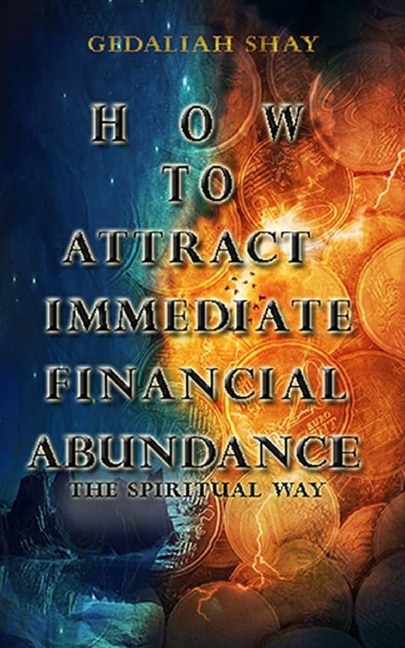 How to Attract Immediate Financial Abundance the spiritual way: A Christian Guide Using Biblical Promises and Powerful Principles for Miraculous Money Manifestation and Wealth