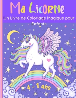 Front cover_Ma Licorne - Un Livre de Coloriage Magique pour Enfants