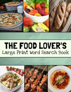 Front cover_The Food Lover's Large Print Word Search Book