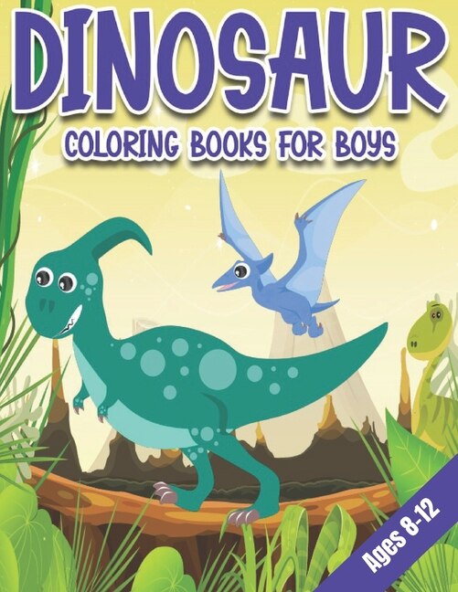 Front cover_Dinosaur Coloring Books for Boys Ages 8-12