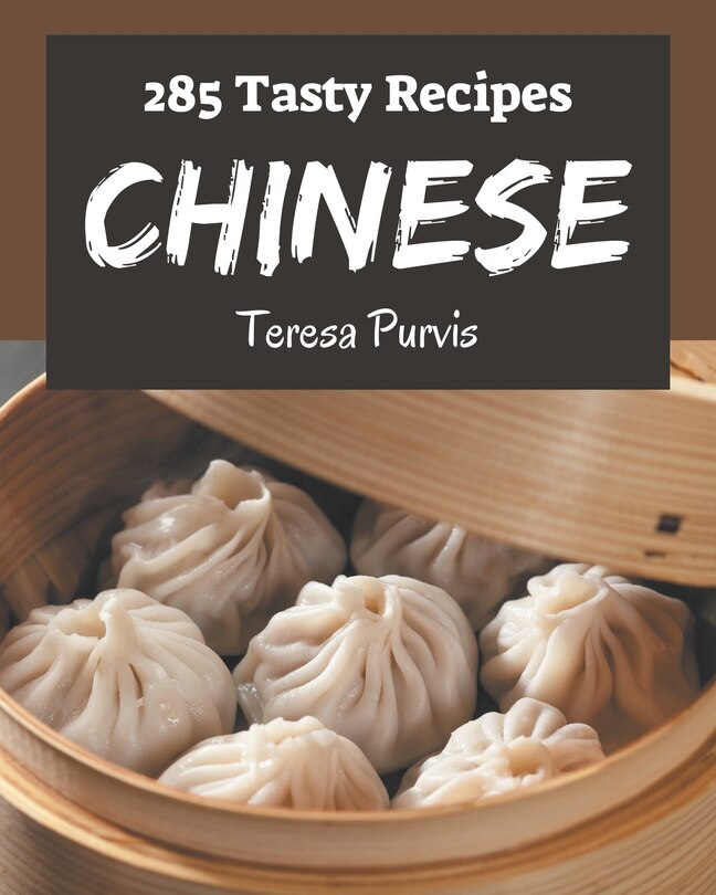 Front cover_285 Tasty Chinese Recipes