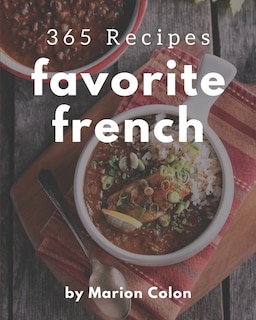Front cover_365 Favorite French Recipes