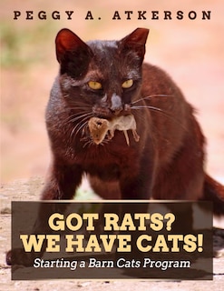 Front cover_Got Rats? We Have Cats!