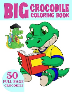 Front cover_The Big Crocodile Coloring Book