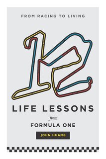 Front cover_12 Life Lessons From Formula One