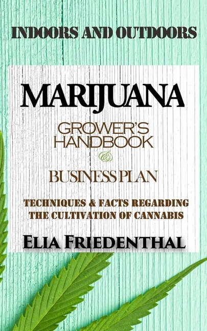 Front cover_Marijuana Grower's Handbook & Business Plan