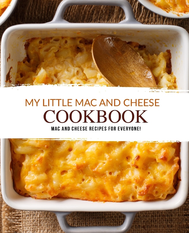 Front cover_My Little Mac and Cheese Cookbook