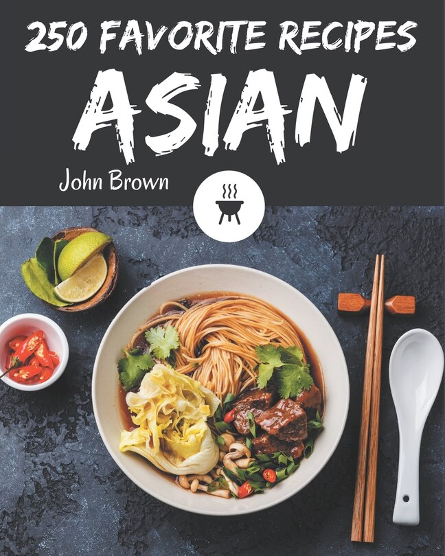 Front cover_250 Favorite Asian Recipes