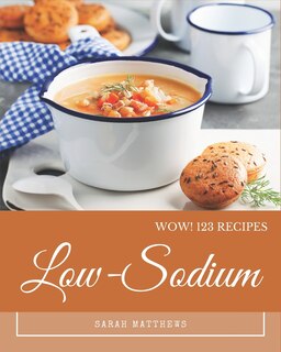 Front cover_Wow! 123 Low-Sodium Recipes