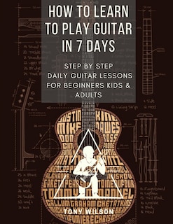 Front cover_How to Learn to Play Guitar in 7 Days