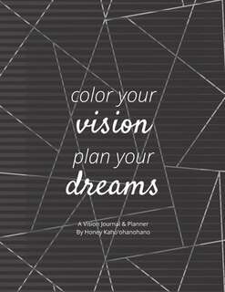 Front cover_Color Your Vision, Plan Your Dreams - Vision Book