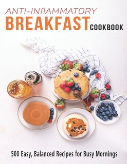 Front cover_Anti-Inflammatory Breakfast Cookbook