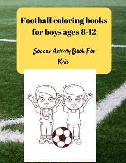 Front cover_Football coloring books for boys ages 8-12