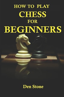 Front cover_How to play chess for beginners