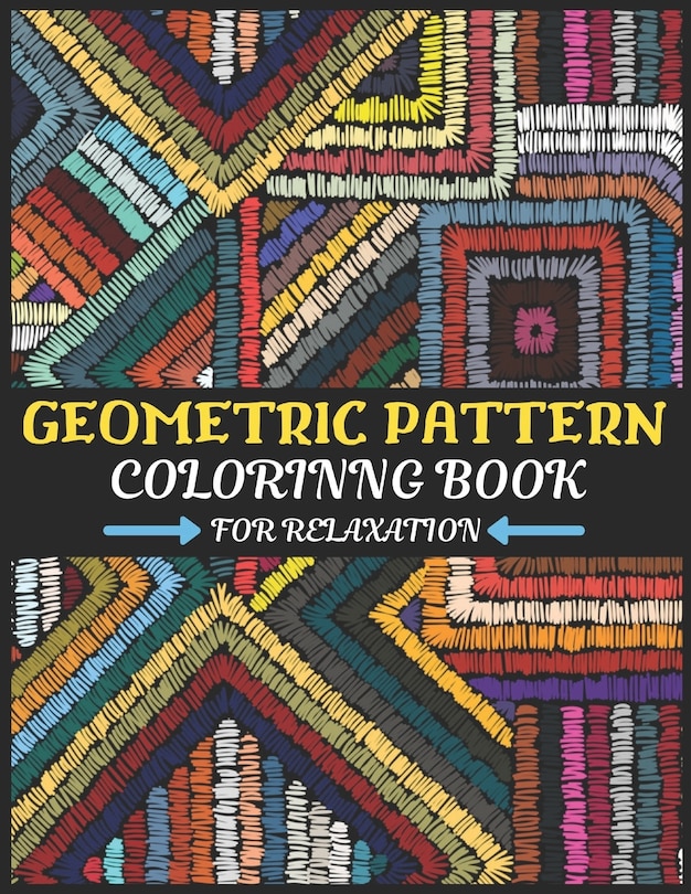 Front cover_Geometric Pattern Coloring Book for Relaxation