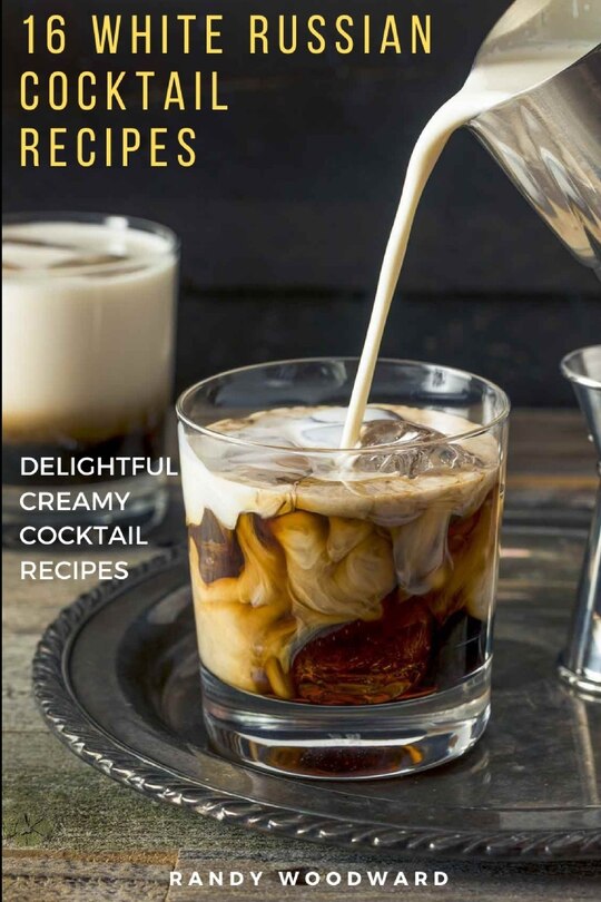 Couverture_16 White Russian Recipes