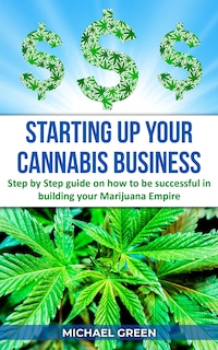 Couverture_Starting Up Your Cannabis Business
