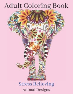 Front cover_Adult Coloring Book Stress Relieving Animal Designs