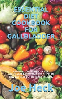 Couverture_Essential Diet Cookbook For Gallbladder