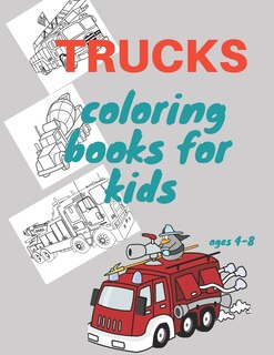 Couverture_Trucks coloring books for kids ages 4-8