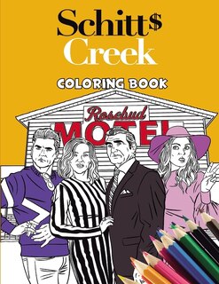 Schitt's Creek Coloring Book: Beautiful And Meaningful Gift For The Big And True Fans Of Schitt's Creek Entertaining, Relaxing An