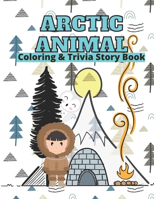 Front cover_Arctic Animals Coloring & Trivia Story Book