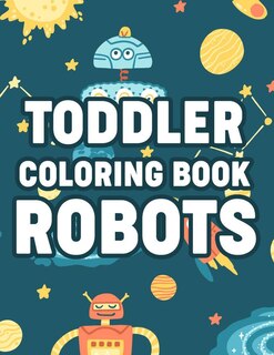Front cover_Toddler Coloring Book Robots