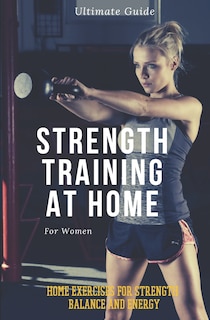 Front cover_Strength Training for Women At Home