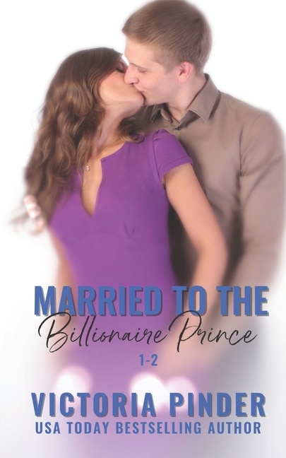 Married to the Billionaire Prince: 1-2