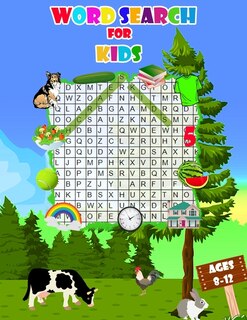 Word search for kids ages 8-12: Kids Word Search Puzzle Book ages 8-9 & 9-10 & 10-11& 11-12 Sight Words Learn Vocabulary Activity for Children 8, 9, 10, 11 and 12 Sight Words