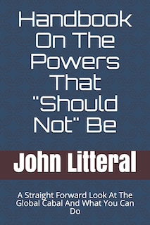 Front cover_Handbook On The Powers That Should Not Be