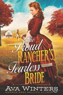 Front cover_The Proud Rancher's Fearless Bride