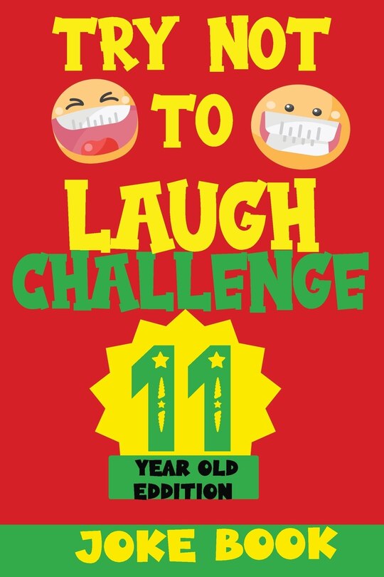Couverture_Try Not to Laugh Challenge 11 Year Old Edition