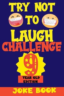 Couverture_Try Not to Laugh Challenge 9 Year Old Edition