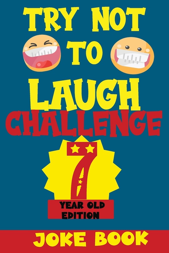Couverture_Try Not to Laugh Challenge 7 Year Old Edition