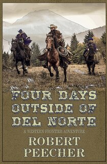Front cover_Four Days Outside of Del Norte