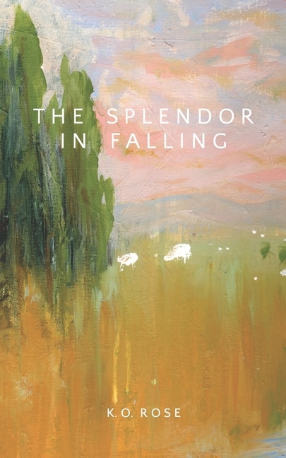 The Splendor in Falling