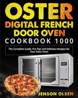 Couverture_Oster Digital French Door Oven Cookbook 1000
