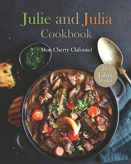 Couverture_Julie and Julia Cookbook