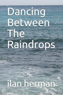 Couverture_Dancing Between The Raindrops