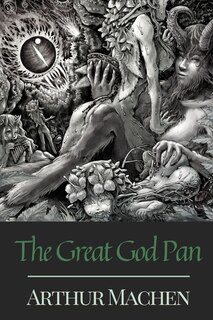 The Great God Pan: With Original Classics And Annotated
