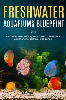 Front cover_Freshwater Aquariums Blueprint