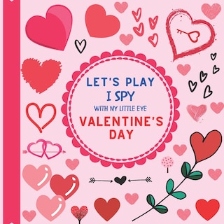Couverture_Let's Play I Spy With My Little Eye Valentine's Day