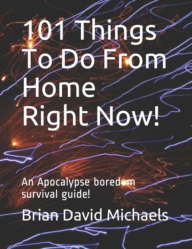 Front cover_101 Things To Do From Home Right Now!