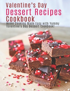 Front cover_Valentine's Day Dessert Recipes Cookbook